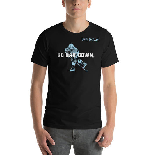 Go Bar Down. – T-Shirt